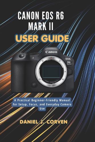 Canon EOS R6 Mark II User Guide