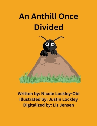 An Anthill Once Divided