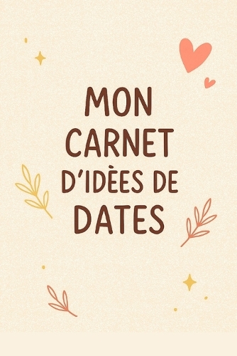 Mon carnet d'idées de dates