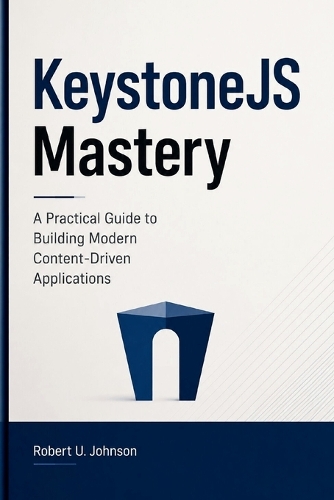 KeystoneJS Mastery