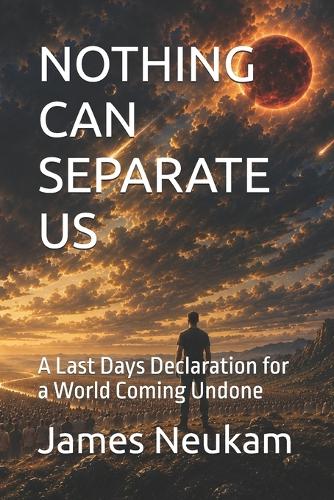 Nothing Can Separate Us