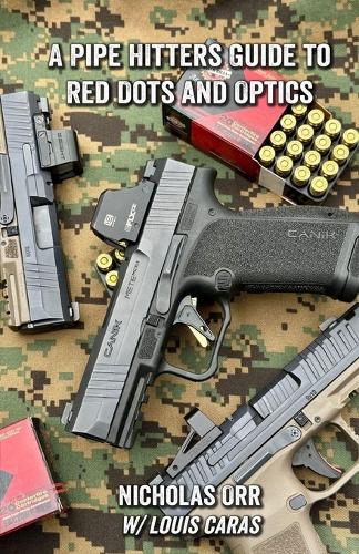 A Pipe Hitters Guide to Red Dots and Optics on Handguns