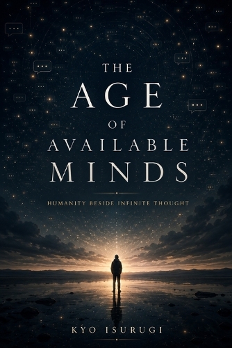 The Age of Available Minds