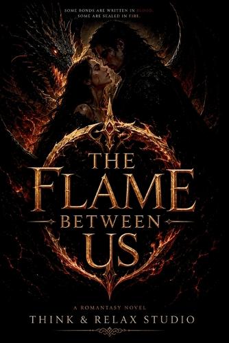 The Flame Between Us