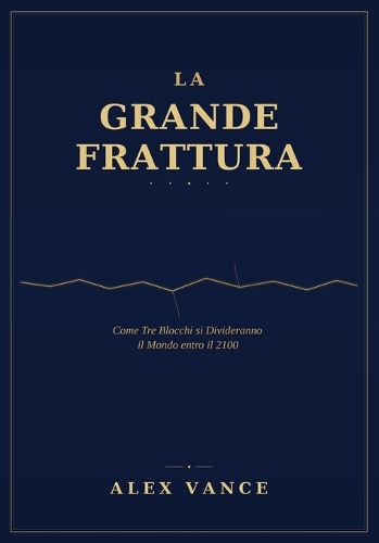 La Grande Frattura