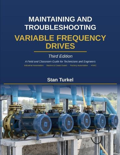 Maintaining and Troubleshooting Variable Frequency Drives