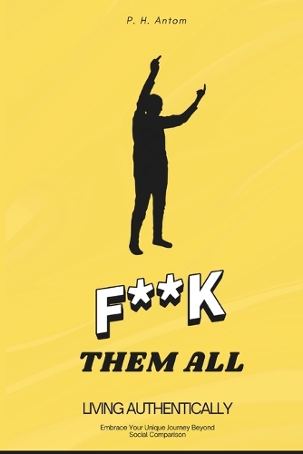 F**k Them All