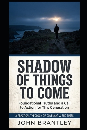 Shadow of Things to Come