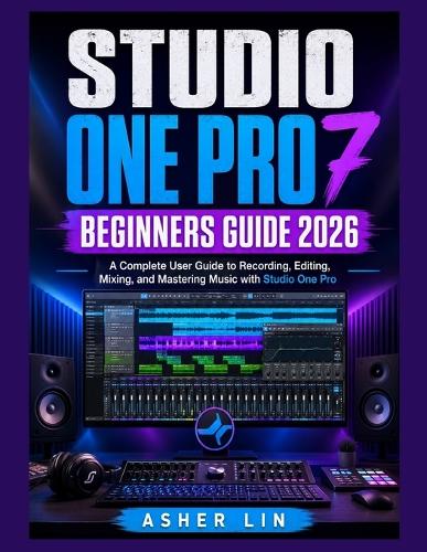 Studio One Pro 7 Beginners Guide 2026
