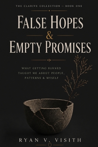 False Hopes & Empty Promises