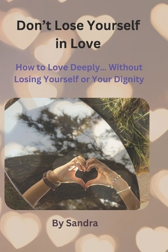 Don't Lose Yourself in Love