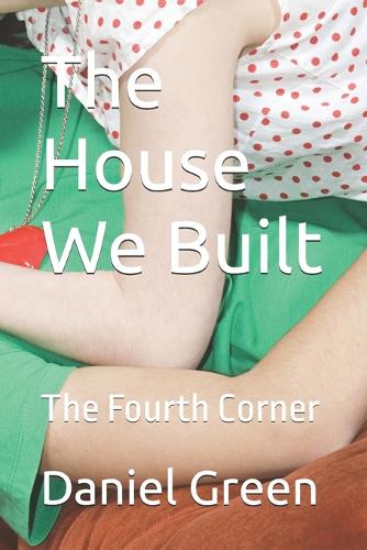 The House We Built