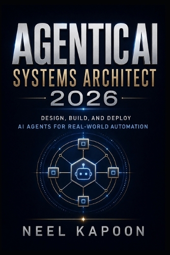 Agentic AI Systems Architect 2026