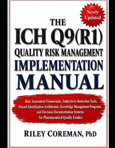 The Ich Q9(r1) Quality Risk Management Implementation Manual