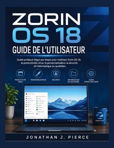 Zorin OS 18 Guide de l'Utilisateur