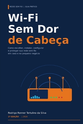 Wi-Fi Sem Dor de Cabeça