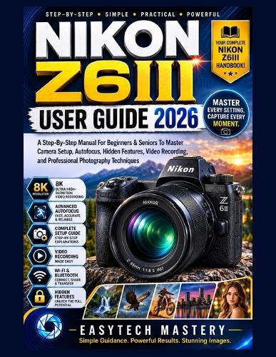 NIKON Z6III User Guide 2026