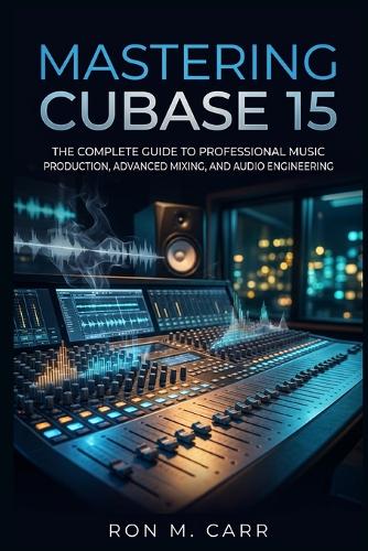 Mastering Cubase 15