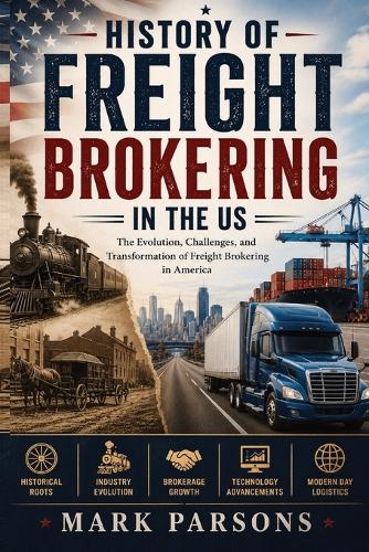 History of Freight Brokering in the US