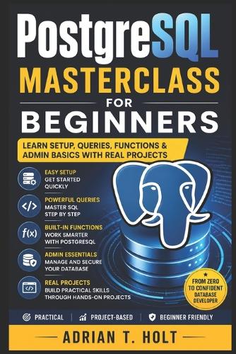 PostgreSQL Masterclass for Beginners