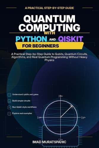 Quantum Computing with Python and Qiskit for Beginners