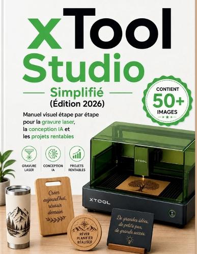 xTool Studio Simplifié (Édition 2026)