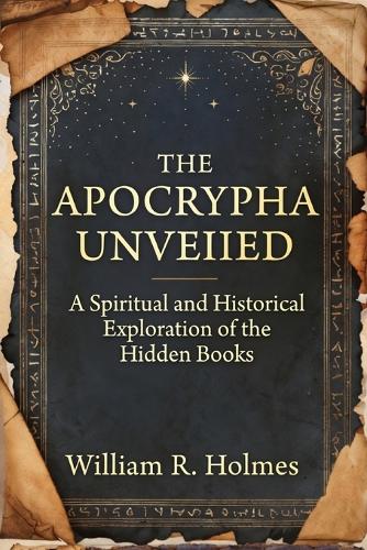 The Apocrypha Unveiled