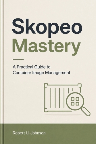 Skopeo Mastery