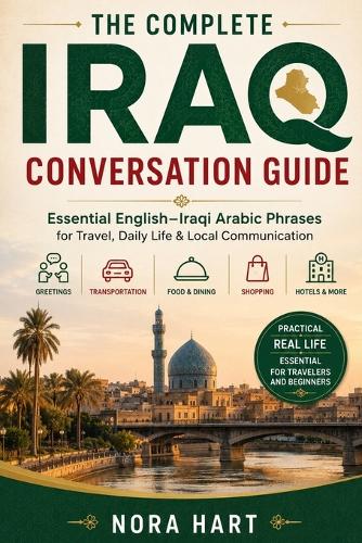 The Complete Iraq Conversation Guide
