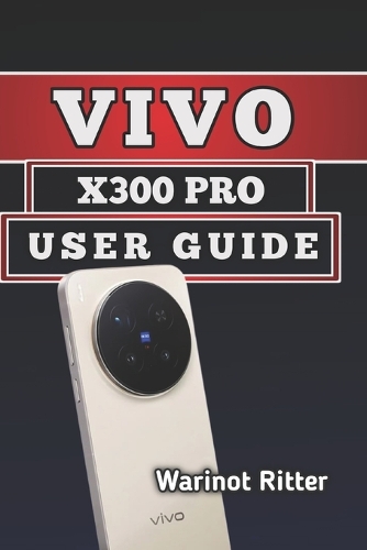 Vivo X300 Pro User Guide