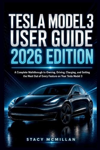 Tesla Model 3 User Guide - 2026 Edition