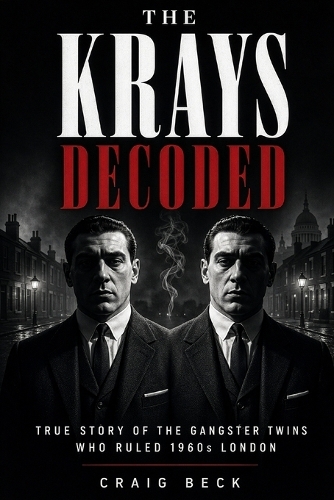 The Krays Decoded