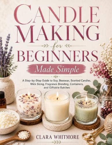 Candle Making for Beginners Made Simple
