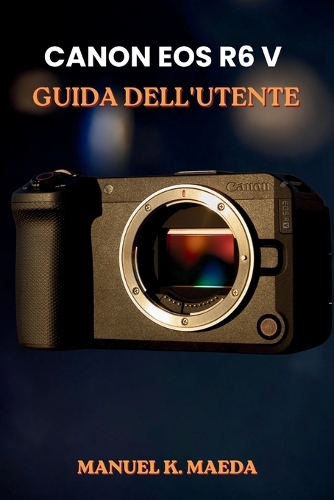 Canon EOS R6 V Guida Dell'utente