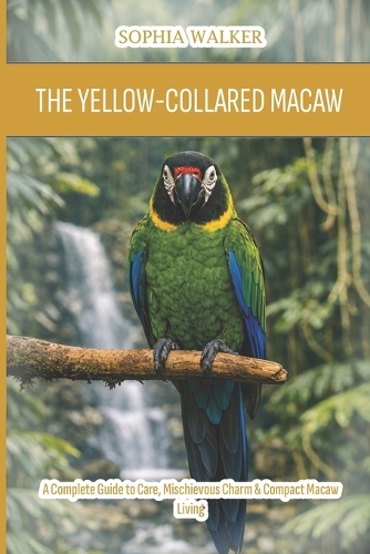 The Yellow-Collared Macaw