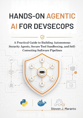 Hands-On Agentic AI for DevSecOps