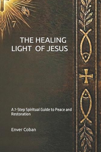 The Healing Light of Jesus