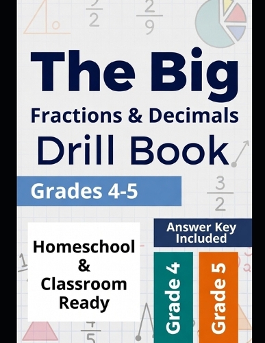 The Big Fractions & Decimals Drill Book