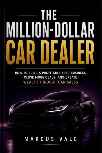 The Million-Dollar Car Dealer