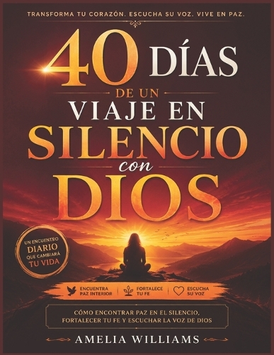 40 Días de Un Viaje En Silencio Con Dios