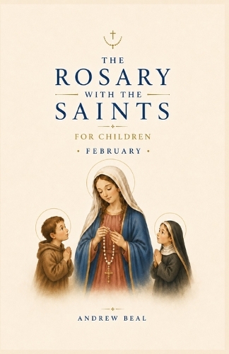 The Rosary with the Saints for Children