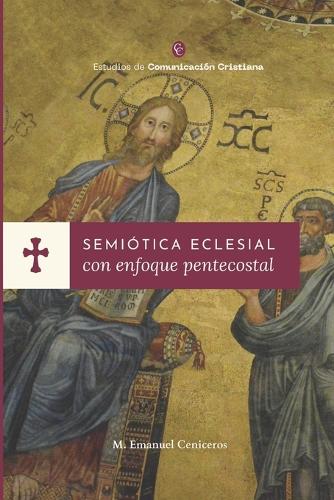 Semiótica Eclesial con enfoque pentecostal