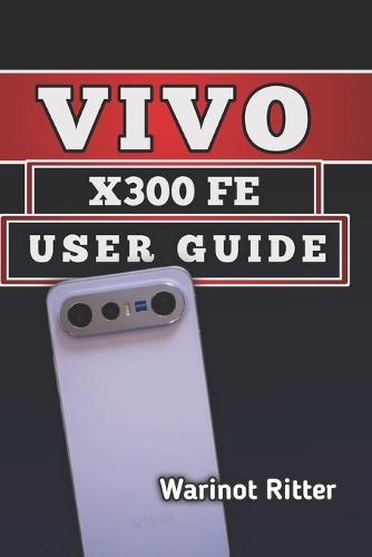 Vivo X300 FE User Guide