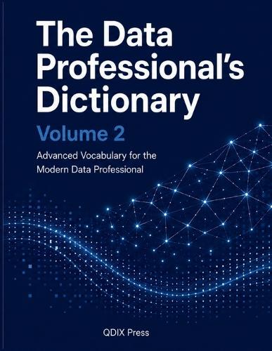 The Data Professional's Dictionary