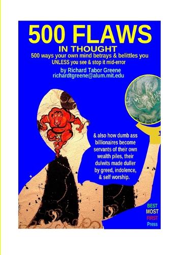 500 FLAWS IN THOUGHT 500 ways your own mind betrays & belittles you