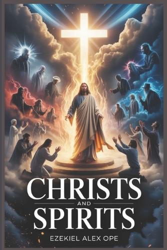 Christs and Spirits