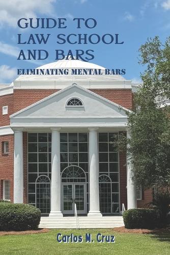 Guide to Law School and Bars