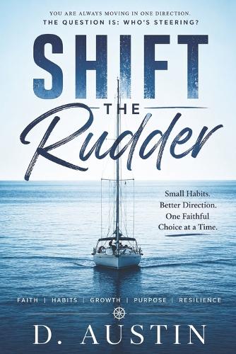 Shift the Rudder