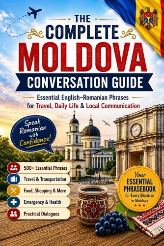 The Complete Moldova Conversation Guide