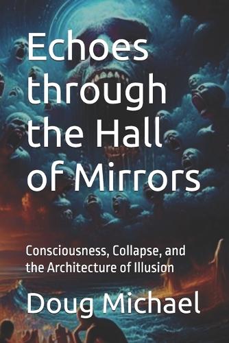 Echoes through the Hall of Mirrors